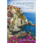Scholar Gypsy, A Christian Journey down the road less traveled - Paperback