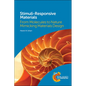Stimuli-Responsive Materials: From Molecules to Nature Mimicking Materials Design - Hardcover
