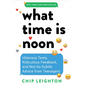 What Time Is Noon?: Hilarious Texts, Ridiculous Feedback, and Not-So-Subtle Advice from Teenagers - Hardcover