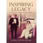 Inspiring Legacy: David and Carmen Kreeger's Journey To Philanthropy - Hardcover