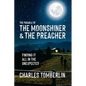 The Parable of The Moonshiner & The Preacher: Finding it all in the Unexpected - Paperback