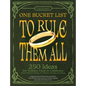 One Bucket List to Rule Them All: 250 Ideas for Tolkien Fans to Celebrate Their Favorite Books, TV Shows, Movies, and More - Paperback