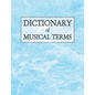 Dictionary of Musical Terms - Paperback