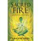 Sacred Fire: A practical guide to overcoming any obstacle and reaching your full potential - Paperback