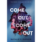 Come Out, Come Out - Hardcover