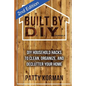 Built By DIY: Frugal and Easy DIY Household Hacks (2nd Edition) - Paperback