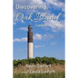 Discovering Oak Island Camera-in-Hand: A guide to making more memorable photographs while exploring Oak Island North Carolina - Paperback