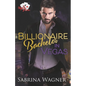 Billionaire Bachelor in Vegas: An Opposites Attract Billionaire Romance - Paperback