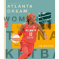 The Story of the Atlanta Dream: The Wnba: A History of Women's Hoops: Atlanta Dream - Paperback
