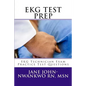EKG Test Prep: EKG Technician Exam Practice Test Questions - Paperback