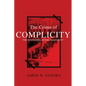 The Crime of Complicity: The Bystander in the Holocaust - Hardcover