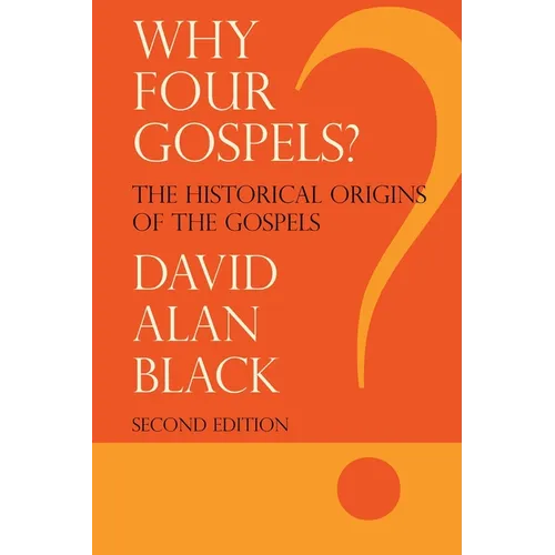 Why Four Gospels? - Paperback