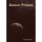 Space Prison - Hardcover