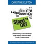 You Don't Have to Shout to Stand Out: Networking Conversations That Inspire Interest and Create Connections (Techniques from a Quiet Entrepreneur) - Paperback