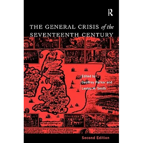 The General Crisis of the Seventeenth Century - Paperback