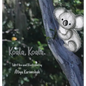 Koala, Koala. (Hardcover) - Hardcover