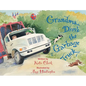 Grandma Drove the Garbage Truck - Hardcover