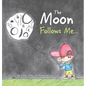The Moon Follows Me... - Hardcover