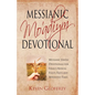 Messianic Mo'adiym Devotional: Messianic Jewish Devotionals for Israel's Annual Feasts, Fasts and Appointed Times - Paperback