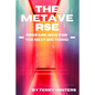 The Metaverse: Prepare Now For the Next Big Thing! - Paperback