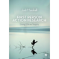 First Person Action Research: Living Life as Inquiry - Paperback