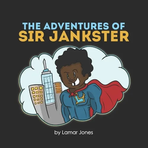 The Adventures of Sir Jankster: Based on a true story - Paperback