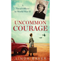 Uncommon Courage: A Naval Officer in World War II - Hardcover