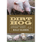 Dirt Hog - Paperback