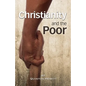 Christianity and the Poor - Paperback
