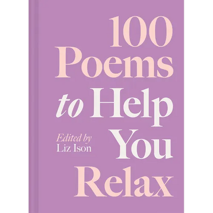 100 Poems to Help You Relax - Hardcover