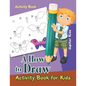 A How to Draw Activity Book for Kids Activity Book - Paperback