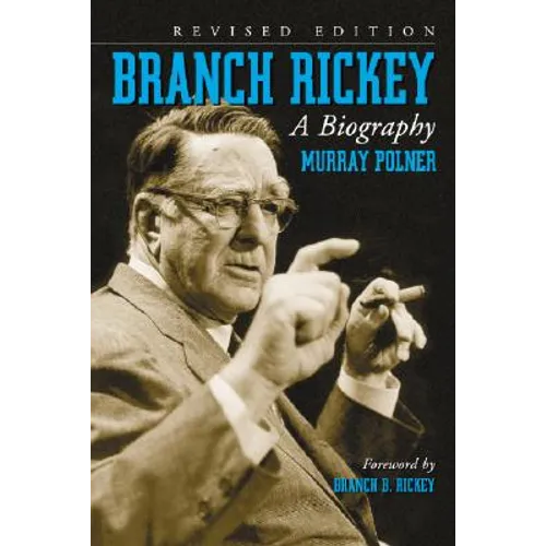 Branch Rickey: A Biography, Rev. Ed. - Paperback