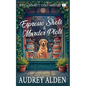 Espresso Shots & Murder Plots - Paperback