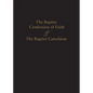 1689 Baptist Confession of Faith & the Baptist Catechism - Paperback