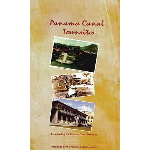 Panama Canal Townsites - Paperback