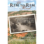 The Rim to Rim Road: Will Hamblen and the Crossing of Texas' Palo Duro Canyon - Paperback
