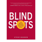 Blind Spots: The Mental Mistakes Investors Make - Hardcover
