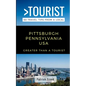 Greater Than a Tourist- Pittsburgh Pennsylvania USA: 50 Travel Tips from a Local - Paperback
