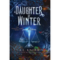 A Daughter of Winter - Hardcover