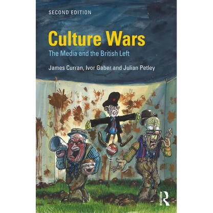 Culture Wars: The Media and the British Left - Paperback