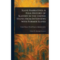 Slave Narratives: A Folk History of Slavery in the United States From Interviews With Former Slaves - Hardcover