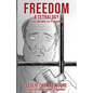 Freedom: A tetralogy Four Books to Freedom - Paperback