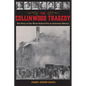 The Collinwood Tragedy: The Story of the Worst School Fire in American History - Paperback