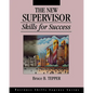 The New Supervisor: Skills for Success - Paperback