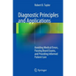 Diagnostic Principles and Applications: Avoiding Medical Errors, Passing Board Exams, and Providing Informed Patient Care - Paperback