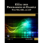 Microsoft Excel 2019 Programming by Example with Vba, XML, and ASP - Paperback