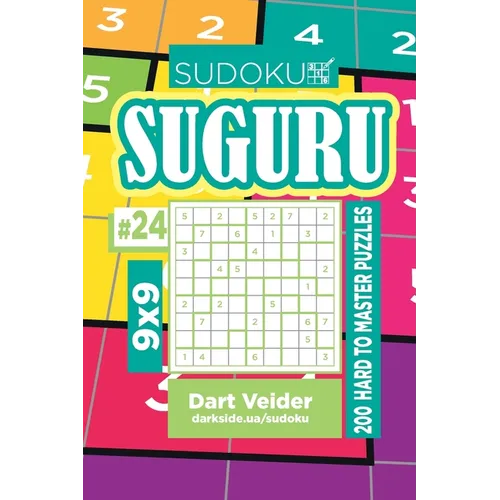 Sudoku Suguru - 200 Hard to Master Puzzles 9x9 (Volume 24) - Paperback