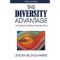 The Diversity Advantage Third Edition: A Guide to Making Diversity Work - Paperback