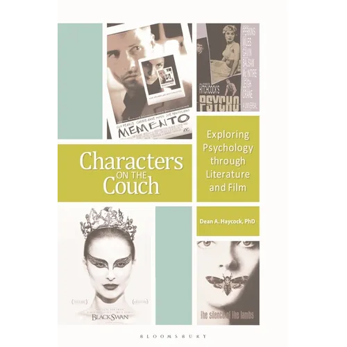 Characters on the Couch: Exploring Psychology Through Literature and Film - Paperback