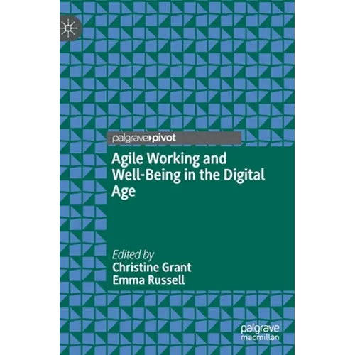 Agile Working and Well-Being in the Digital Age - Hardcover